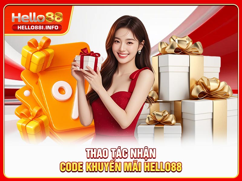 Thao tác nhận code khuyến mãi HELLO88